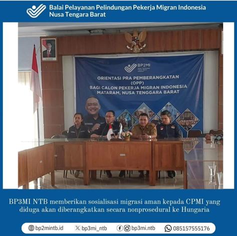 BP3MI NTB Sosialisasikan Migrasi Aman kepada Calon Pekerja Migran Indonesia