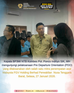 Kepala BP3MI NTB Kunjungi Pelaksanaan Pre Orientation Departure FGV Holding Berhad