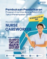 PEMBUKAAN PENDAFTARAN CPMI DENGAN JABATAN NURSE DAN CAREWORKER PROGRAM G TO G KE JEPANG BATCH XVII TAHUN PENEMPATAN 2024 